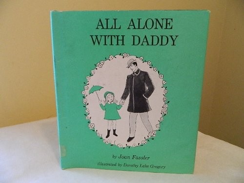 Cover for All Alone With Daddy (Self-Awareness Books)