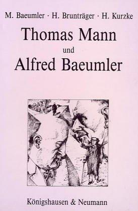 Cover for Thomas Mann und Alfred Baeumler