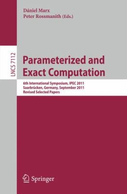 Cover for Parameterized And Exact Computation 6th International Symposium Ipec 2011 Saarbrucken Germany September 68 2011 Revised Selected Papers