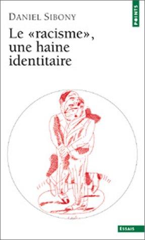 Cover for Le racisme, une haine identitaire