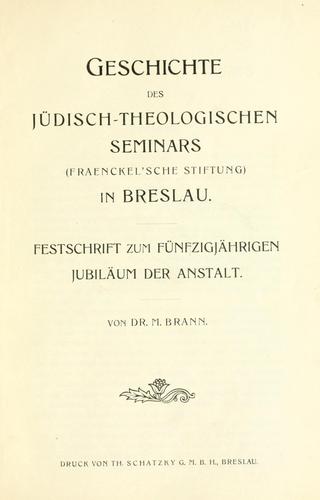 Cover for Geschichte des Jüdisch-Theologischen Seminars (Fraenckel'sche Stiftung) in Breslau.