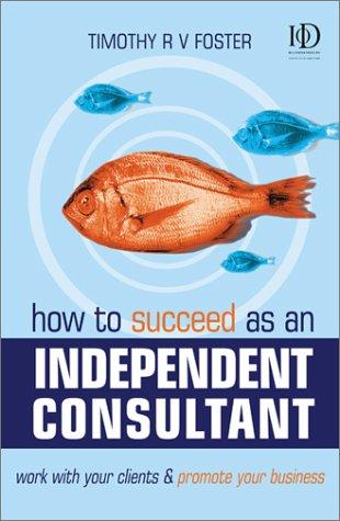 Cover for How to succeed as an independent consultant