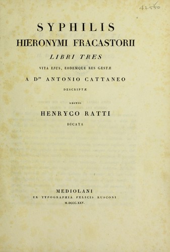 Cover for Syphilis ... libri tres. Vita ejus, eodemque res gestae a Dre. A. Cattaneo descriptae