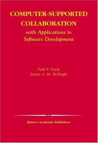 Cover for Computer-Supported Collaboration with Applications to Software Development (The Springer International Series in Engineering and Computer Science)