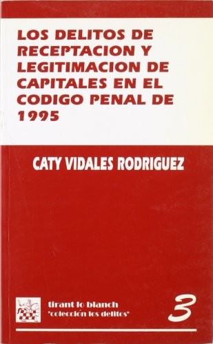 Cover for Los delitos de receptación y legitimación de capitales en el Código penal de 1995