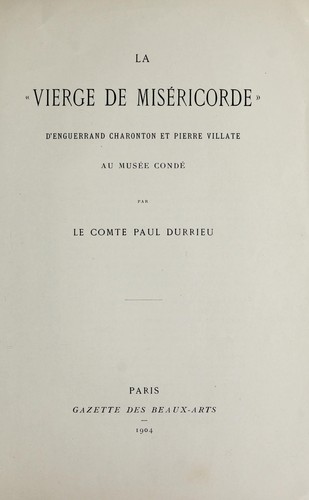 Cover for La "Vierge de Miséricorde" d'Enguerrand Charonton et Pierre Villate au Musée Condé