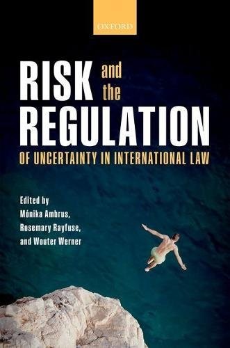 Cover for Risk and the Regulation of Uncertainty in International Law