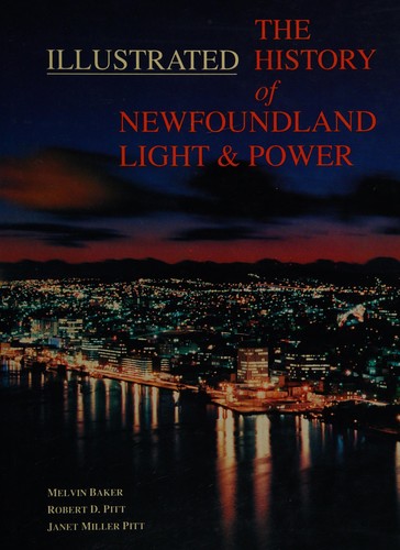 Cover for The illustrated history of Newfoundland Light & Power