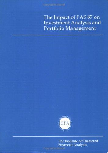 Cover for The Impact of FAS 87 on investment analysis and portfolio management