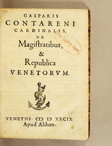 Cover for Gasparis Contareni Cardinalis De magistratibus, & republica Venetorum