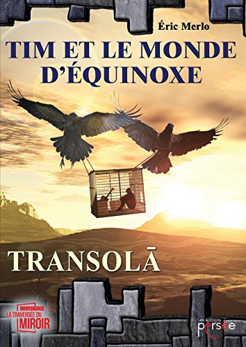 Cover for Tim et le monde d'Équinoxe Tome I Transola