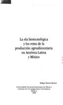Cover for La ola biotecnológica y los retos de la producción agroalimentaria en América Latina y México