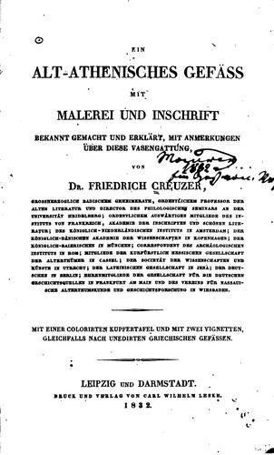 Cover for Ein alt-athenisches Gefäss mit Malerei und Inschrift: Bekannt gemacht und erklärt, mit ...