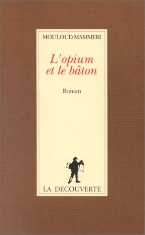 Cover for L' Opium Et Le Baton