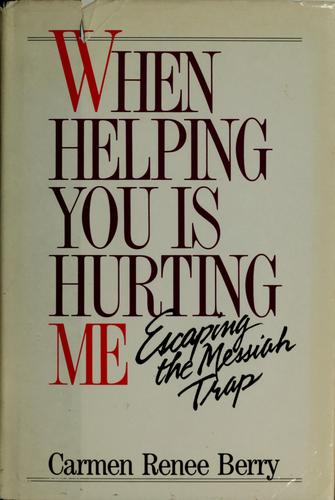 Cover for When helping you is hurting me