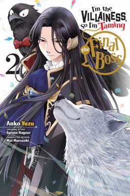 Cover for I'm the Villainess, So I'm Taming the Final Boss, Vol. 2 (manga)
