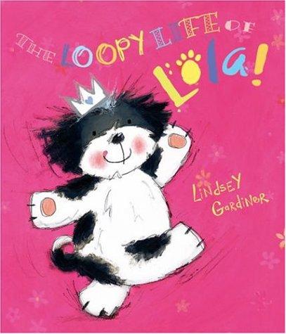 Cover for The Loopy Life of Lola