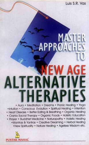 Cover for Master Approaches to New Age Alternative Therapies