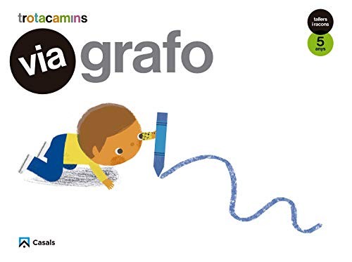 Cover for Via Grafo 5 anys Tallers i Racons Trotacamins