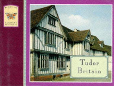 Cover for Tudor Britain (Weidenfeld Country Miniatures)
