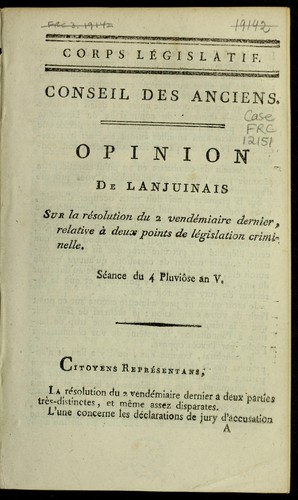 Cover for Opinion de Lanjuinais sur la re solution du 2 vende miaire dernier, relative a   deux points de le gislation criminelle
