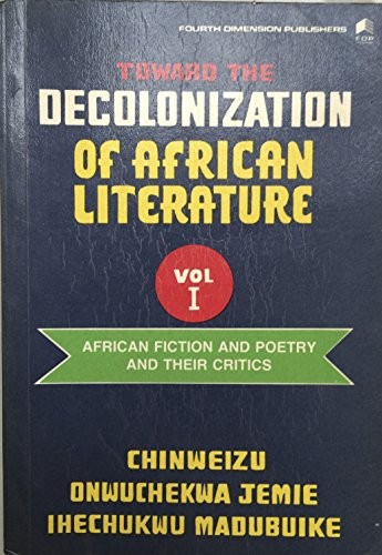 Cover for Toward the decolonization of African literature