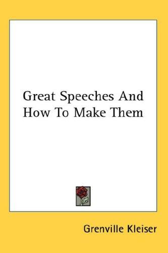 Cover for Great Speeches And How To Make Them
