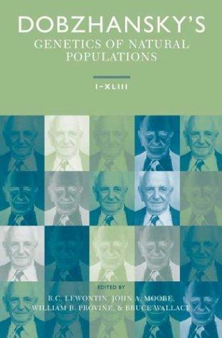 Cover for Dobzhansky's Genetics of Natural Populations I-XLIII (Origins of the Genetics of Natural Populations)
