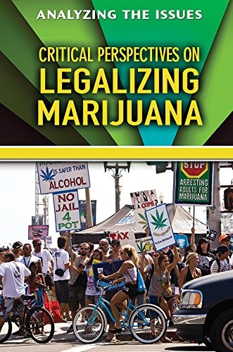 Cover for Critical Perspectives on Legalizing Marijuana