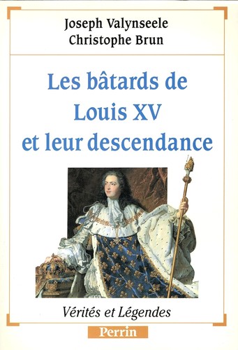 Cover for Les bâtards de Louis XV et leur descendance