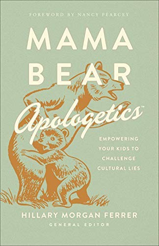 Cover for Mama Bear ApologeticsTM