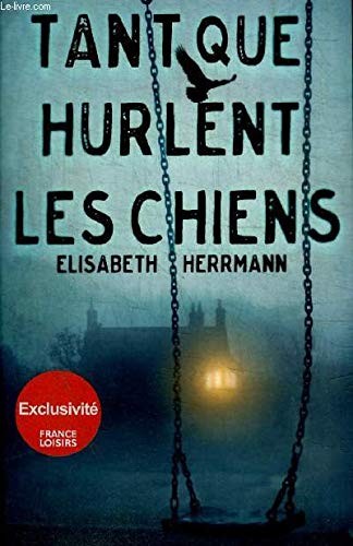 Cover for Tant que hurlent les chiens