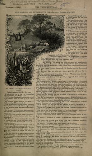 Cover for The trial at Bar of Sir Roger C.D. Tichborne, bart.,?Bin the court of Queen's Bench at Westminster, before Lord Chief Justice Cockburn, Mr. Justice Mellor, and Mr. Justice Lush, for perjury, commencing Wednesday, April 23, 1873, and ending Saturday, February 28, 1874.  To which is prefixed a biographical sketch of the defendant.  Dedicated to Her Majesty the Queen