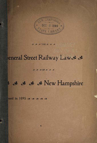 Cover for The general street railway law of New Hampshire passed in 1895