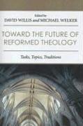 Cover for Toward the Future of Reformed Theology