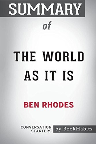 Cover for Summary of The World As It Is  by Ben Rhodes