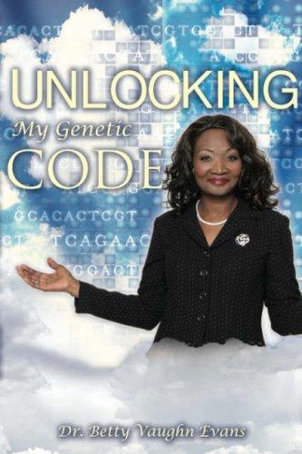 Cover for Unlocking My Genetic Code