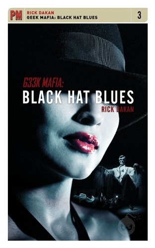 Cover for Geek Mafia: Black Hat Blues (PM Fiction Book 3)