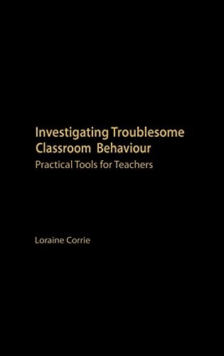 Cover for Investigating troublesome classroom behaviour