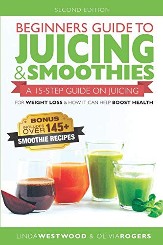 Cover for Beginners Guide to Juicing & Smoothies