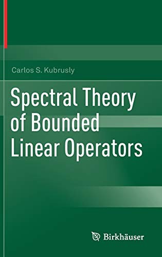 Cover for Spectral Theory of Bounded Linear Operators