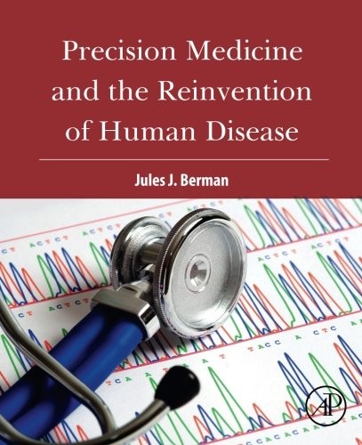 Cover for Precision Medicine and the Reinvention of Human Disease
