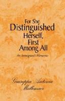 Cover for For She Distinguished Herself, First Among All