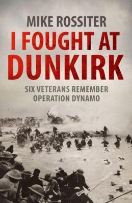 Cover for I Fought At Dunkirk