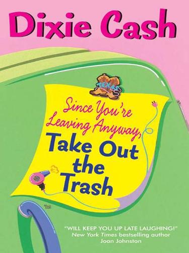Cover for Since You're Leaving Anyway, Take Out the Trash