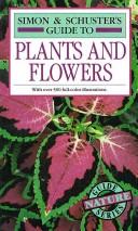 Cover for Simon and Schuster's complete guide to plants and flowers