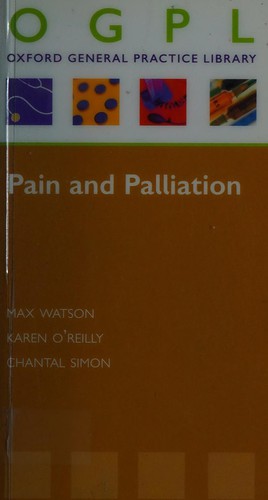 Cover for Pain and Palliation (Oxford General Practice)