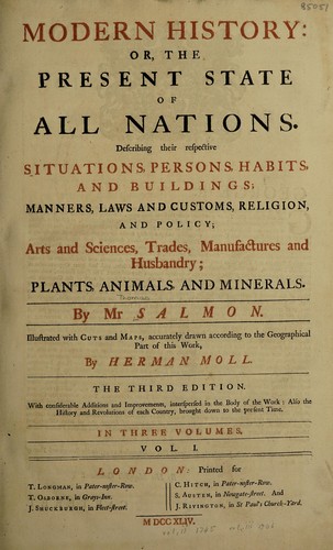 Cover for Modern history or, the present state of all nations. Describing their respective situations, persons, habits, and buildings, manners, laws and customs ... plants, animals, and minerals