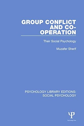 Cover for Psychology Library Editions : Social Psychology : Group Conflict and Co-operation