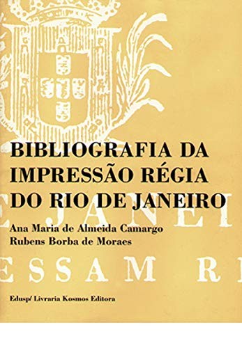 Cover for Bibliografia da Impressão Régia do Rio de Janeiro, 1808-1822